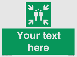 Custom sign safe condition evacuation assembly point